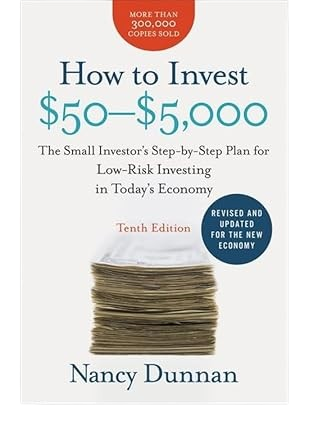 How to Invest $50-$5,000: The Small Investor's Step-By-Step Plan for Low-Risk Investing in Today's Economy