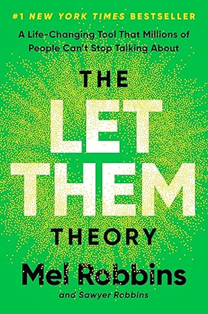 Let Them Theory: A Life-Changing Tool That Millions of People Can't Stop Talking about
