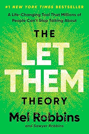 Let Them Theory: A Life-Changing Tool That Millions of People Can't Stop Talking about