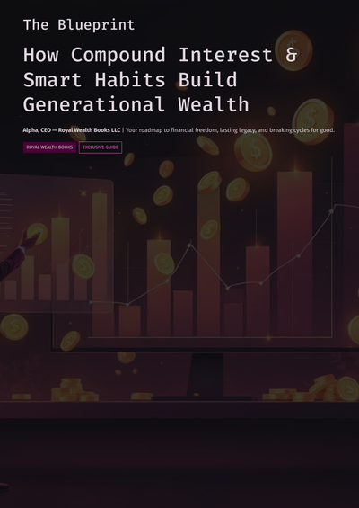 How Compound Interest & Smart Habits Build Generational Wealth
